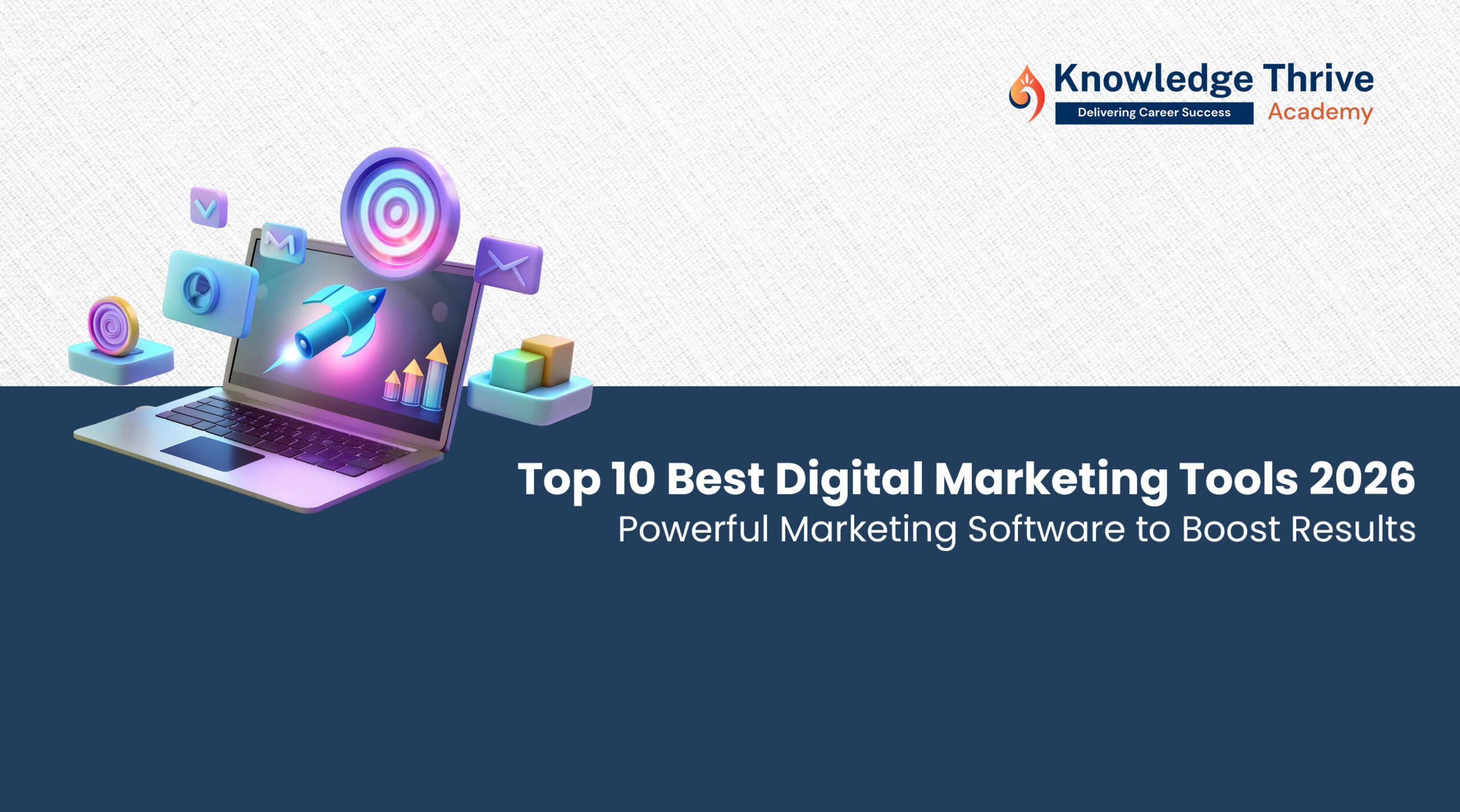 best digital marketing tools 2025 knowledge thrive academy