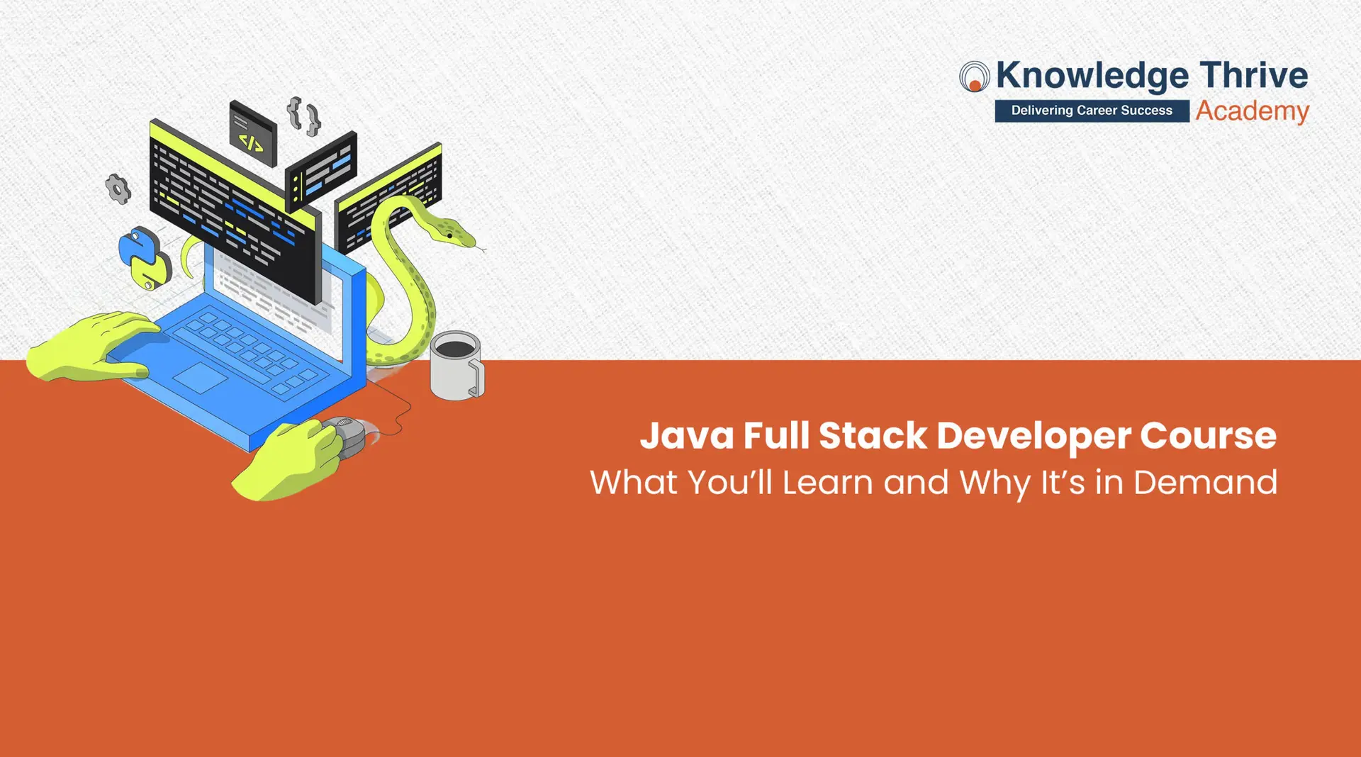 Java Full Stack Developer Course – What You’ll Learn and Why It’s in Demand